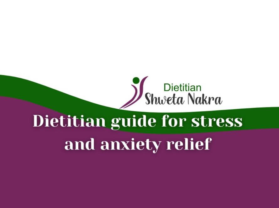 Dietitian guide for stress and anxiety relief