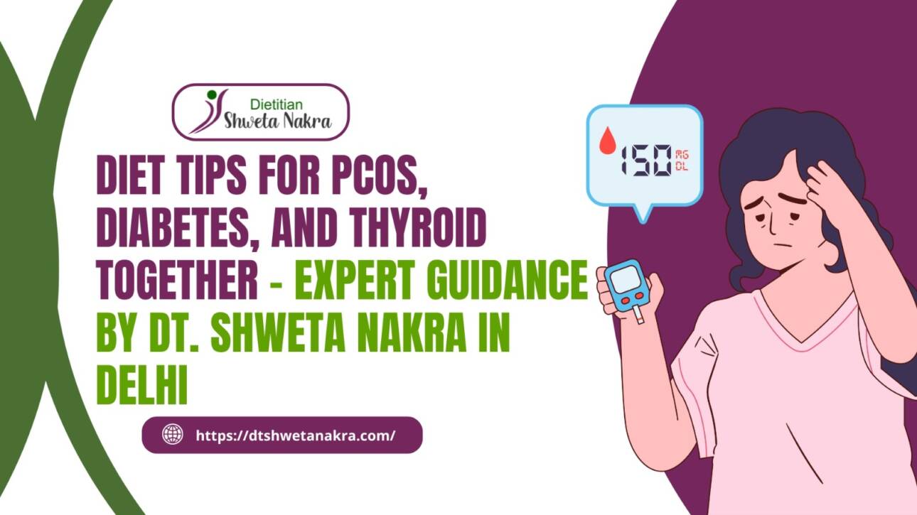 Diet Tips for PCOS, Diabetes, and Thyroid Together