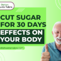 Cut Sugar for 30 Days—Effects on Your Body | DT. Shweta Nakra